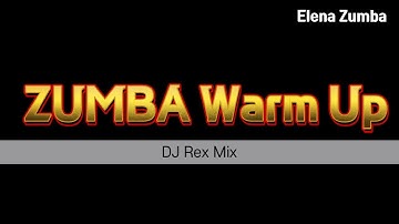 ZUMBA Warm Up 2024 | DJ Rex Mix | 엘레나줌바 | 줌바웜업