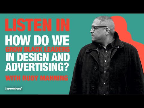 Listen In: Growing Black Leaders In Design And Advertising