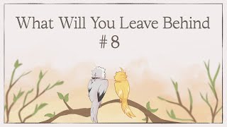 What Will You Leave Behind | Birdified Anything MAP | Part 8 [DRV3]