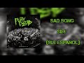 SiM - Sad Song (Sub Español)
