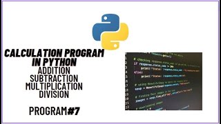 Learn Python Calculations | Program #7 with Jupyter Notebook