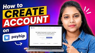 How to Create Account on Payhip || 2026 Full Guide For Beginner