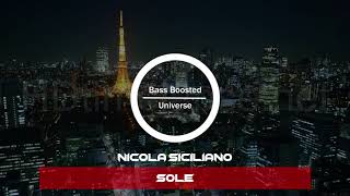 Nicola Siciliano - Sole [Bass Boosted]