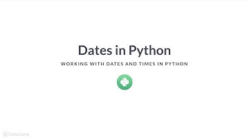 Python Tutorial: Dates in Python