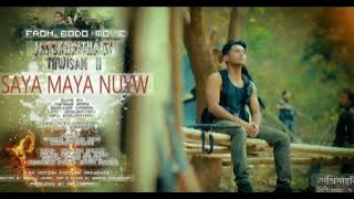 Saya maya nuyw ||Bodo song (360)Mp3