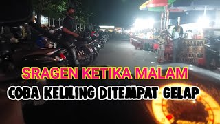 Sragen Ketika Mulai Gelap
