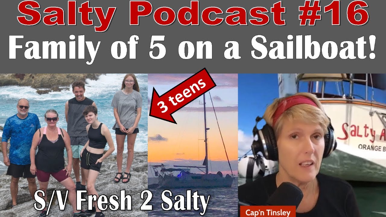 Salty Podcast #16 | LIVE! Family of 5 living on a Sailboat in the Bahamas!