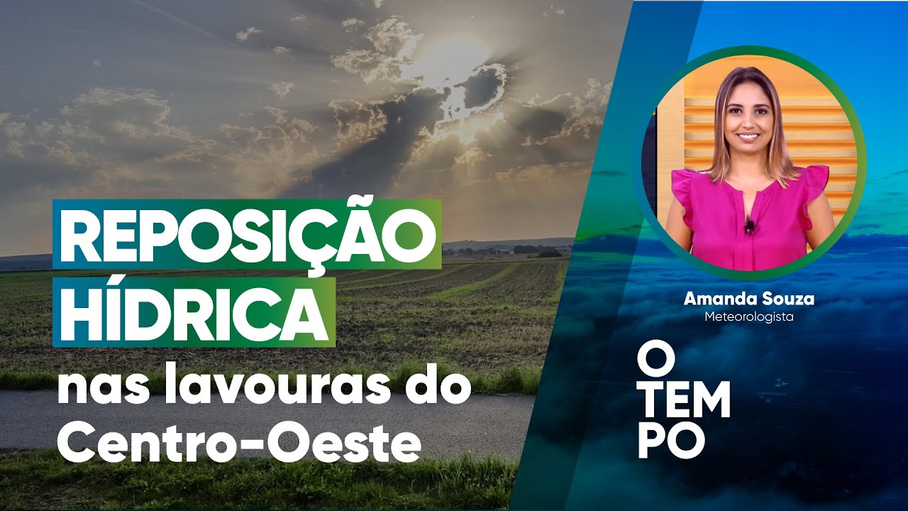 Previsão do tempo para a Região Centro-Oeste - Programa #93 - Agro Em Foco