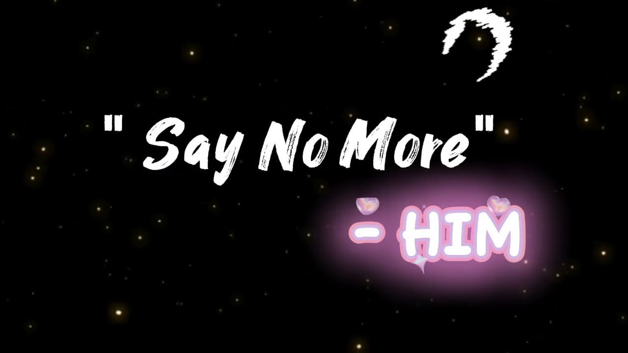 Say No More - HIM