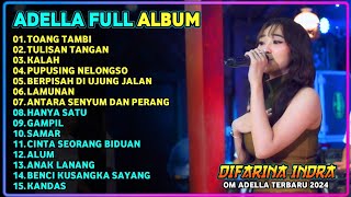 TOANG TAMBI - TULISAN TANGAN - KALAH - PUPUSING - DIFARINA INDRA - ADELLA FULL ALBUM TERBARU 2024