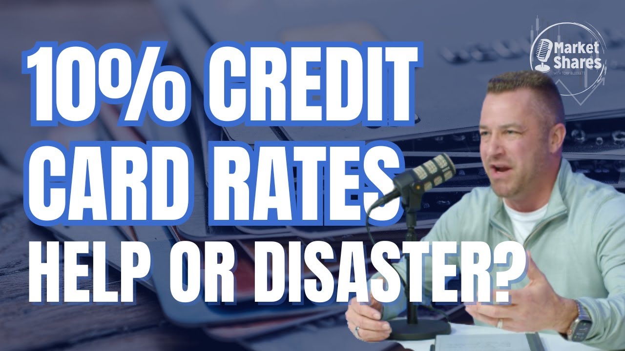 10% Credit Card Rates: Help or Hidden Disaster?