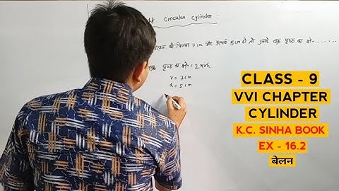 K.C. Sinha Book 9th class Ex-16.2 cylinder chapter