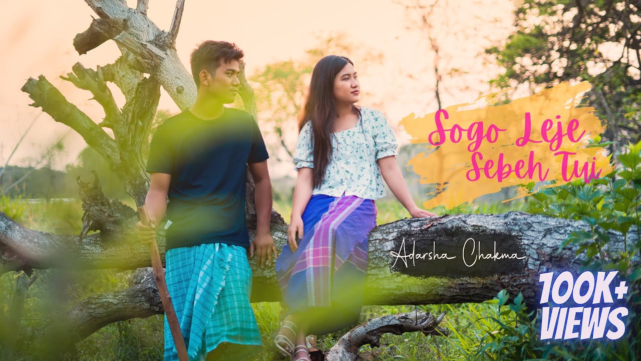 Sogo Leje Sebeh Tui   Adarsha Chakma  Official Chakma Music Video 2023 