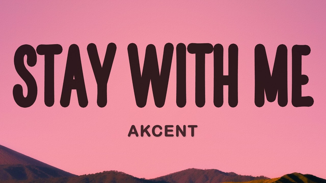 Akcent - Stay with Me (Lyrics)