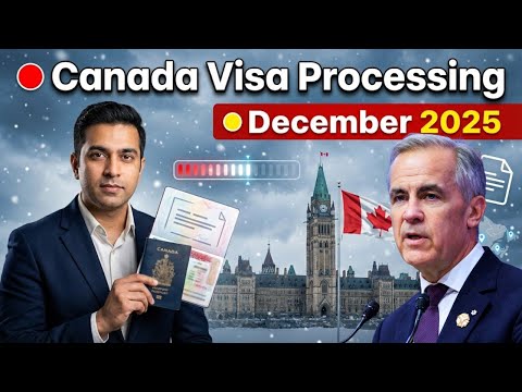 Canada Immigration Processing Times in December 2025: What Applicants Need To Know !