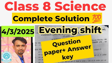 class 8 Science paper solution 2025 / evening shift/ Science answer key class8 / annual exam 2024-25