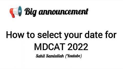 MDCAT Date Selection | MDCAT Scheduling (Video Tutorial , Manual Guide)