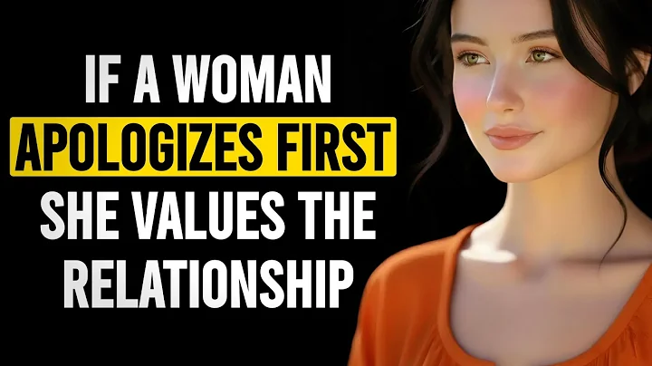 If a Woman Apologizes First, She Values the Relationship