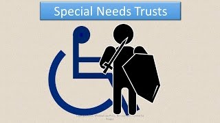 What is a Special Needs Trust?