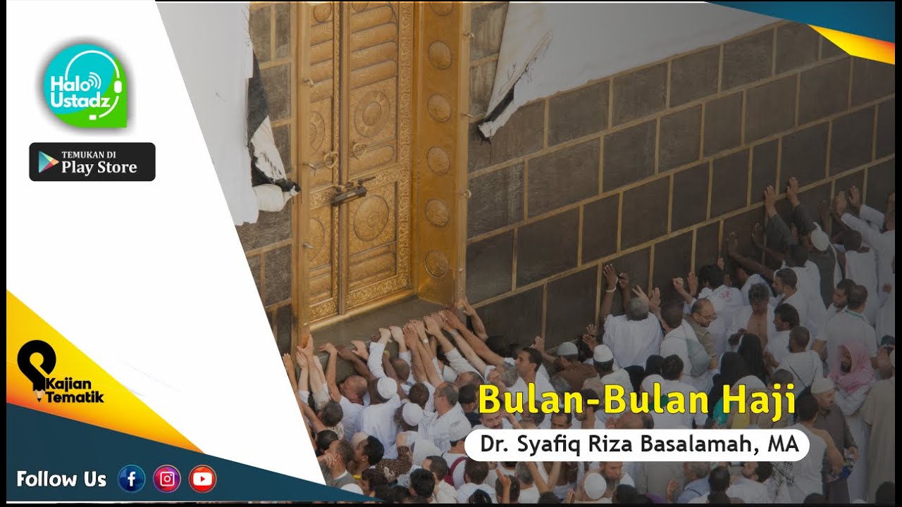 Bulan-Bulan Haji : Dr. Syafiq Riza Basalamah, MA