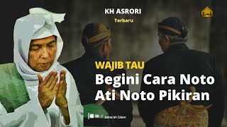 NOTO ATI NGATUR JIWO - AMALAN YASIN ( KH ASRORI )