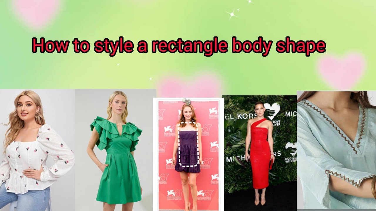 Rectangle body shape.how to style a rectangle body type.dressing tips for rectangle body shape
