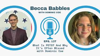 #137 What Is POTS? And Why It’s Often Missed with Dominic Coe