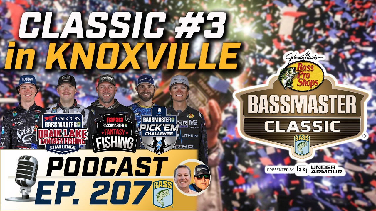 It's Bassmaster Classic week in Knoxville, previewing Fort Loudoun and Tellico Lakes (Ep. 207)