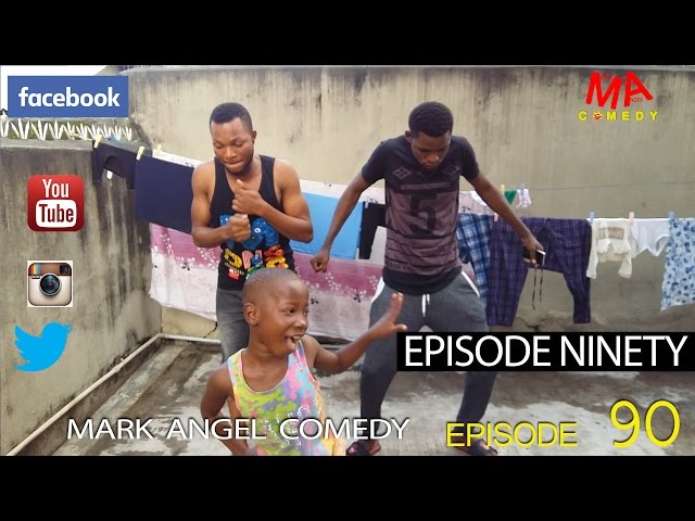 EPISODE NINETY (Mark Angel Comedy) (Episode 90)