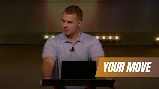Your Move: The Faith That Unlocks Miracles