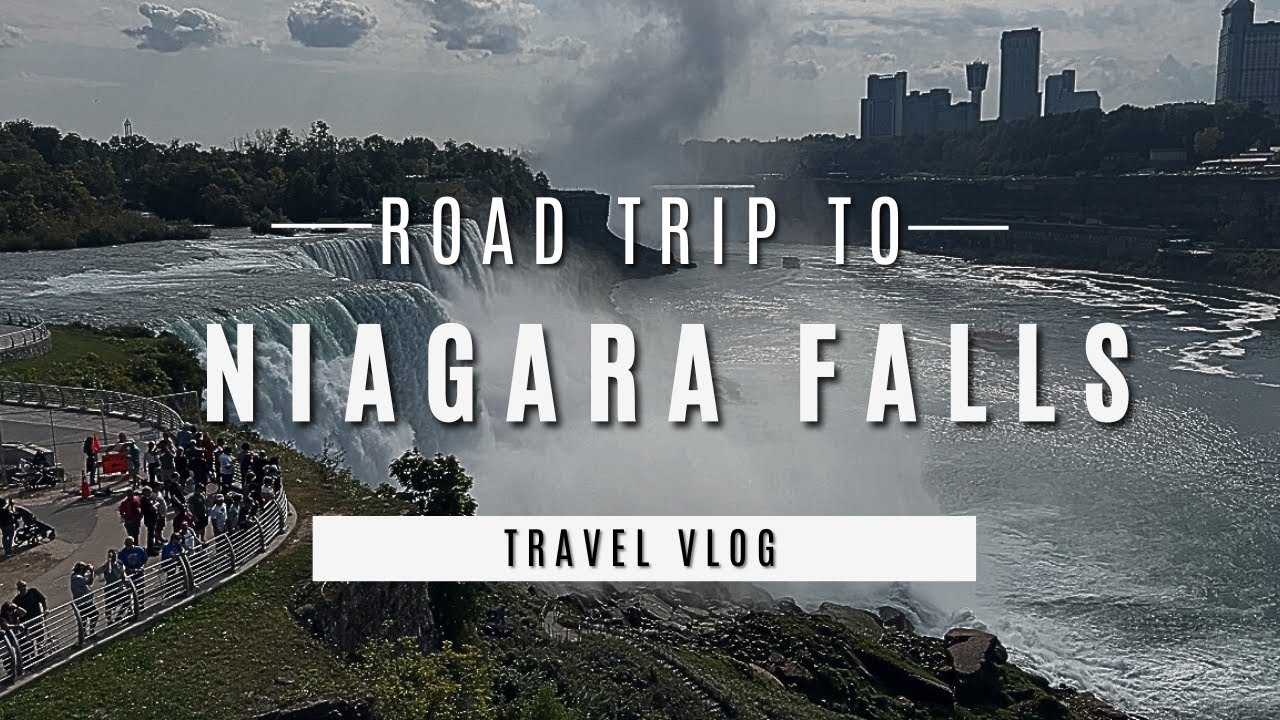 Niagara Falls Road Trip | New York - YouTube