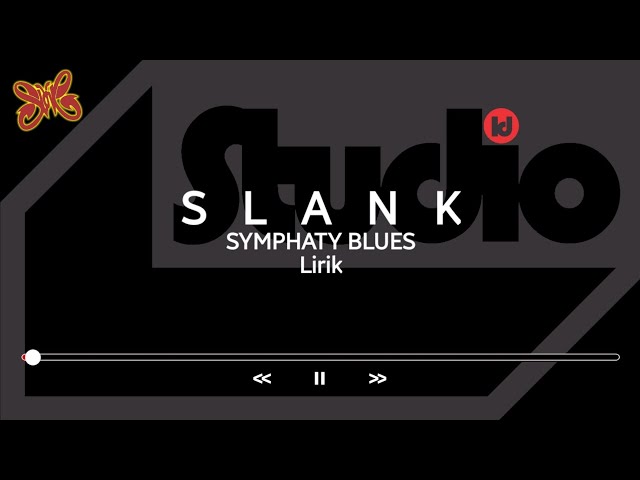 Slank - Symphaty Blues | Album Virus | Lirik class=