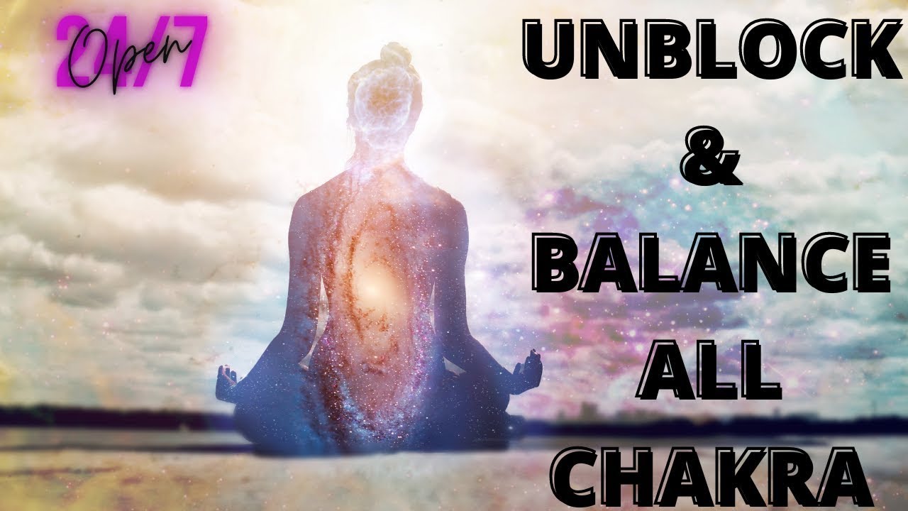 UNBLOCK ALL 7 CHAKRAS Aura Cleansing & Balancing l Deep Sleep ...