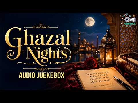 Ghazal Nights | Timeless Ghazals Collection | Evergreen Hindi Ghazals | Soulful Ghazals Collection