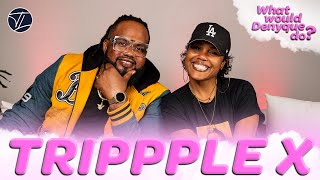 Trippple X | Why are powerful women single, men only want sex? Broke mans? What Would Denyque Do