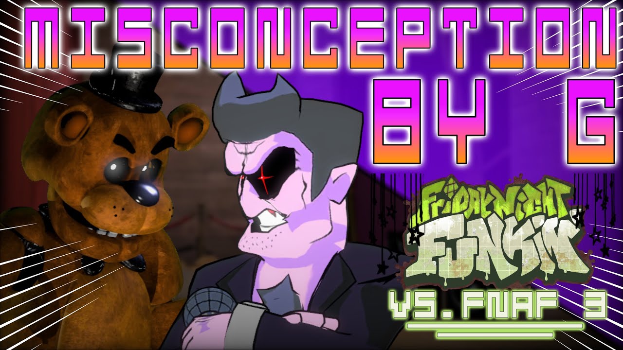 Misconception - Friday Night Funkin: VS FNAF 3 OST by G