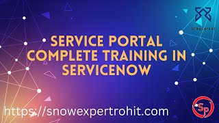 Service Portal Complete Training in ServiceNow