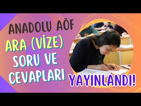 Anadolu Aöf Bahar Dönemi Ara Sınavı, Soruları ve Cevapları Yayınlandı. Sonuçlar Ne Zaman Açıklanır?