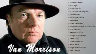Van Morrison Greatest Hits Full Album 2022 - Best Songs of Van Morrison