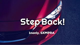 1Nonly - Step Back! Ft. Sxmpra  🔥(Unofficial Mv)🔥