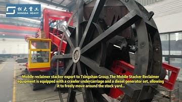 Mobile reclaimer stacker export to Tsingshan Group#Mobile Reclaimer Bucket Wheel Stacker Reclaimer