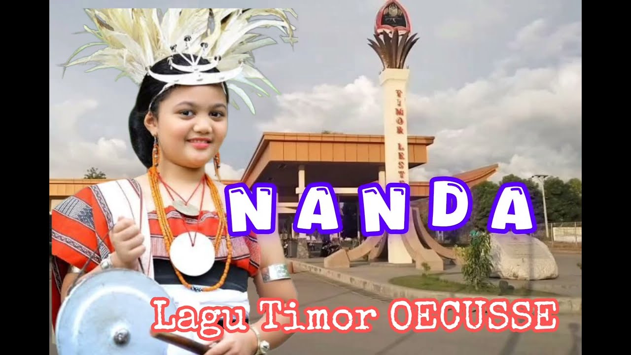 #NANDA // Lagu Timor Oecusse....