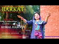 Barkat offcial  new masihi geet  komal haroon 2022