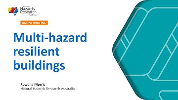 Multi-hazard resilient buildings: online briefing