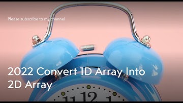 2022  Convert 1D Array Into 2D Array