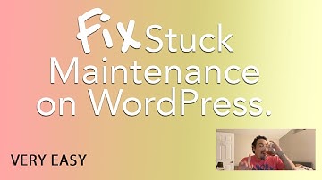 WordPress Maintenance Message Stuck