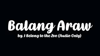 Balang Araw by I Belong to the Zoo Audio Only