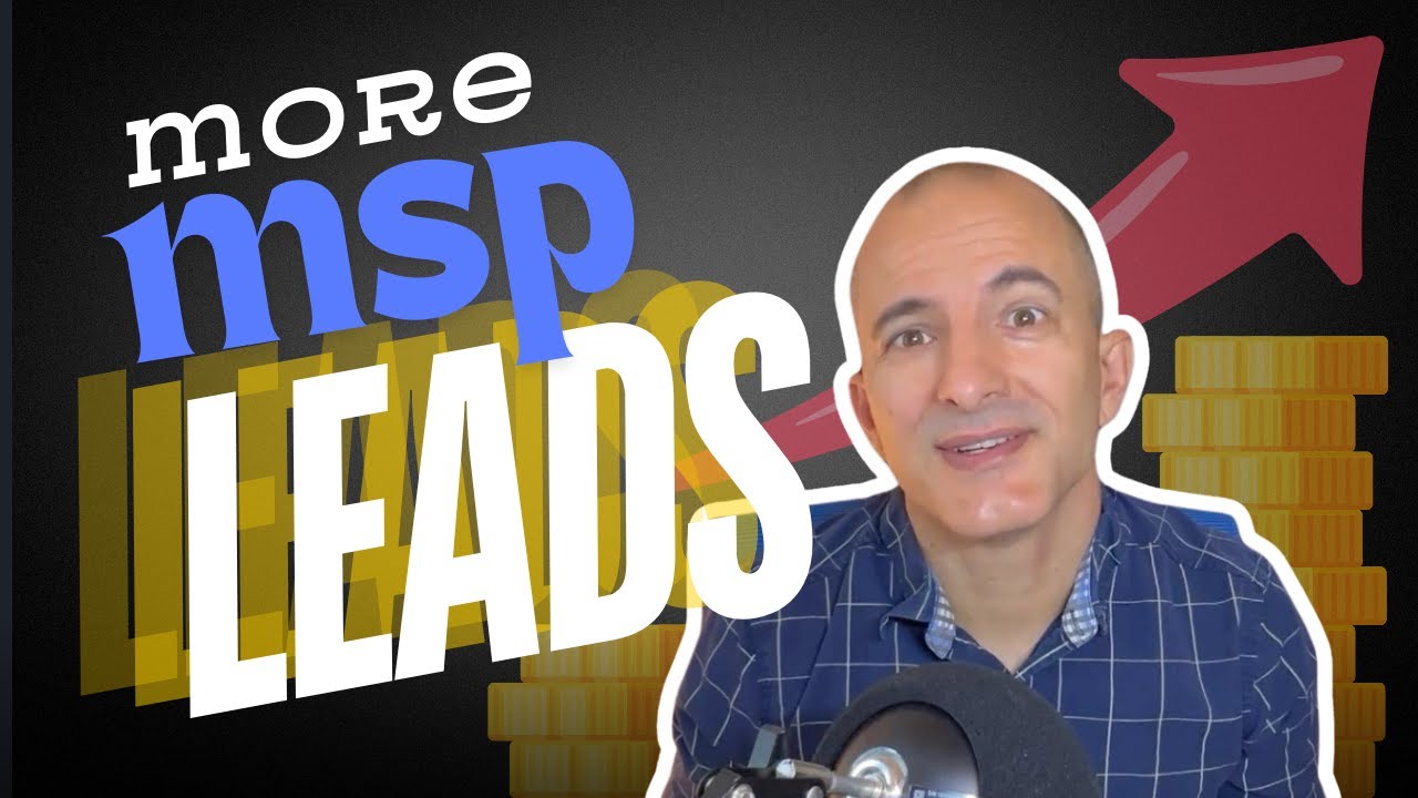 Top Lead Generation Strategies for MSPs [from best to worst]