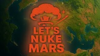 Lets Nuke Mars - New trailers game 2025 - INFO in DES