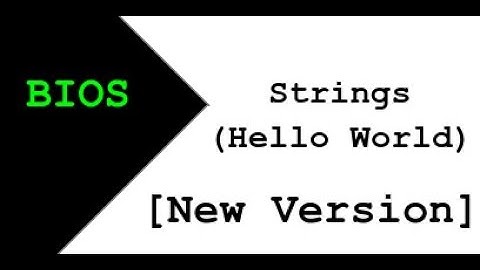 Displaying Strings from the Boot Sector with BIOS Assembly (Hello World) [New Version] [Ep 7]